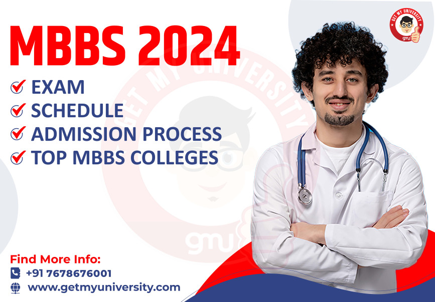 MBBS 2024: Exam, Schedule, Admission Process, Top MBBS Colleges